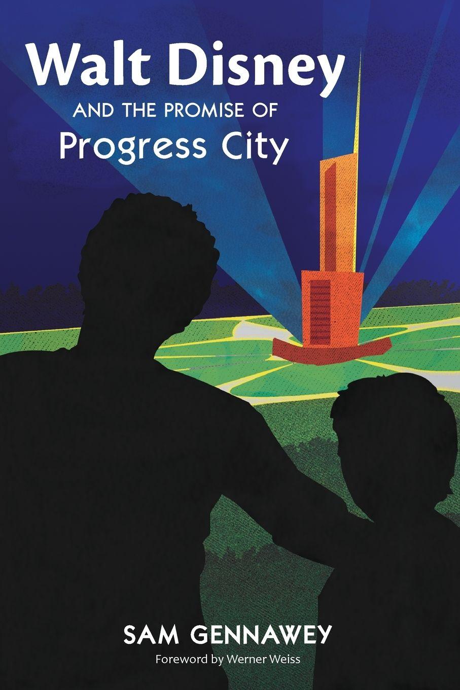 Vorderes Coverbild Walt Disney and the Promise of Progress City