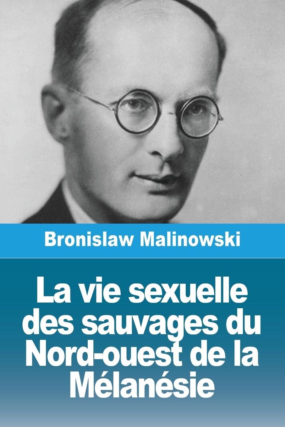 Vorderes Coverbild La vie sexuelle des sauvages du Nord-ouest de la Mélanésie