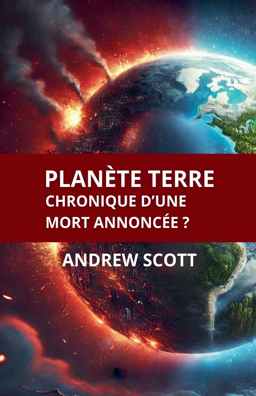 Vorderes Coverbild Planète Terre Chronique d'une mort annoncée ?