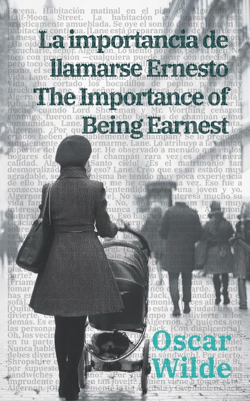 Vorderes Coverbild La importancia de llamarse Ernesto - The Importance of Being Earnest