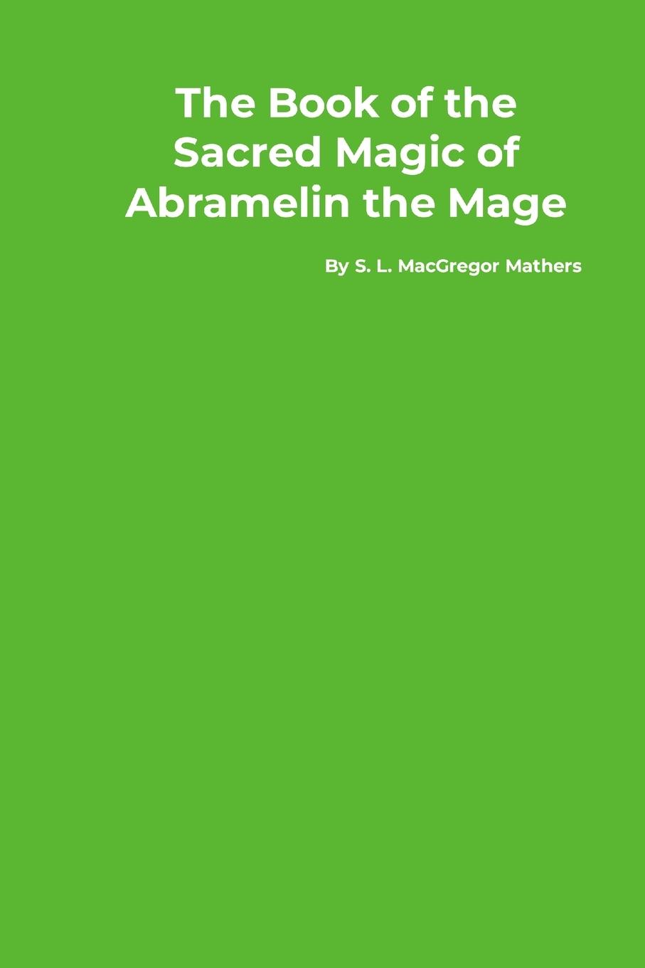 Vorderes Coverbild The Book of the Sacred Magic of Abramelin the Mage