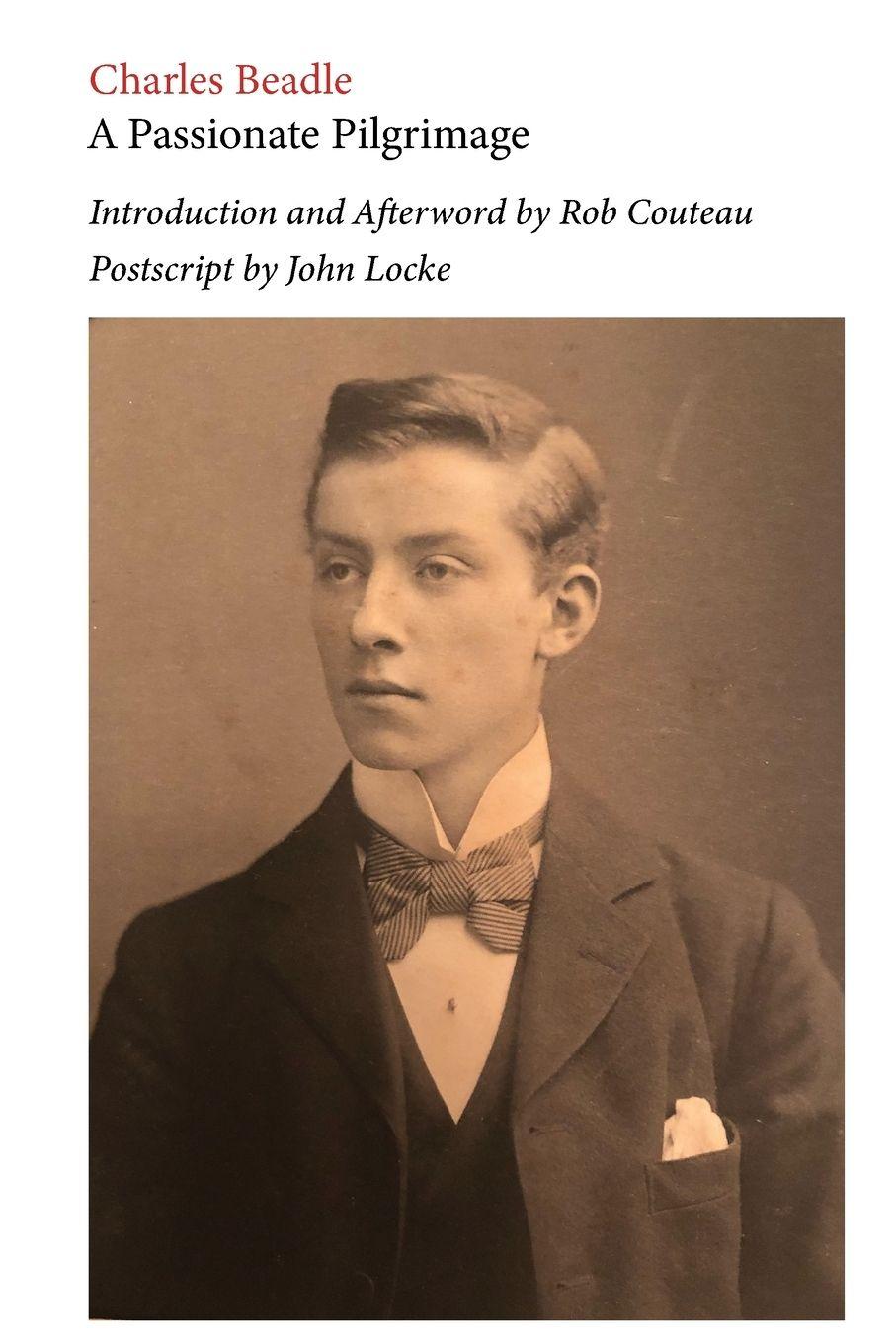 Vorderes Coverbild A Passionate Pilgrimage. Edited with an Introduction and Afterword by Rob Couteau