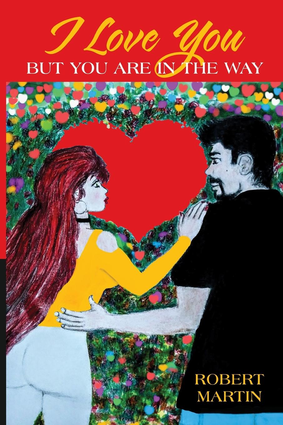 Vorderes Coverbild Love You but You Are in the Way