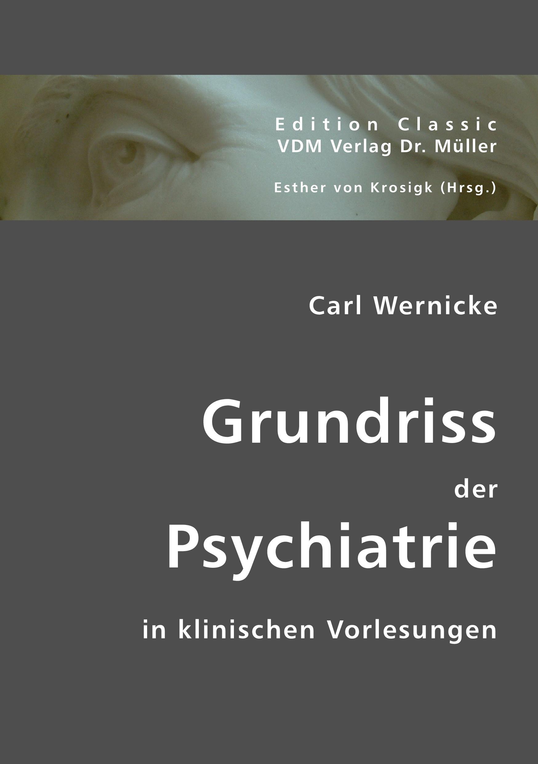 Vorderes Coverbild Grundriss der Psychiatrie: In klinischen Vorlesungen