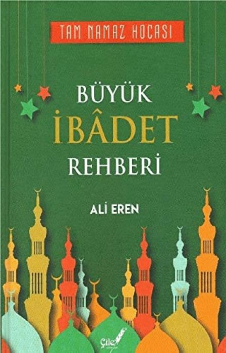 Vorderes Coverbild Büyük Ibadet Rehberi Ciltli