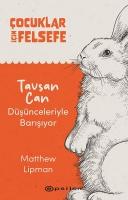 Vorderes Coverbild Cocuklar Icin Felsefe - Tavsan Can Düsünceleriyle Barisiyor