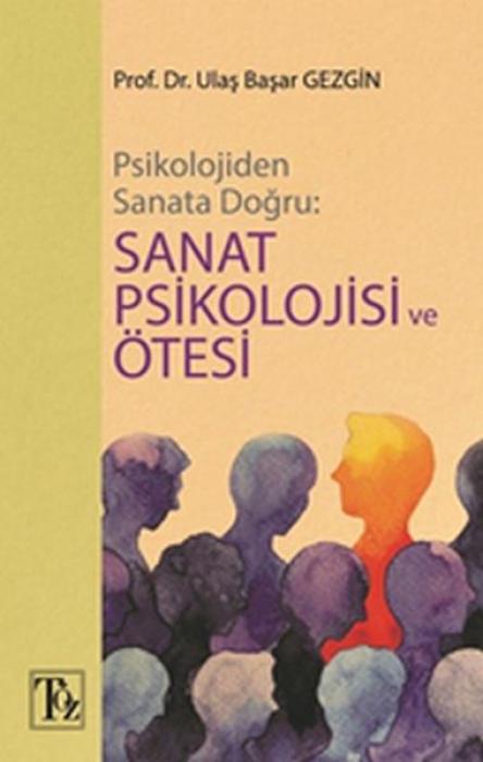 Vorderes Coverbild Psikolojiden Sanata Dogru - Sanat Psikolojisi ve Ötesi