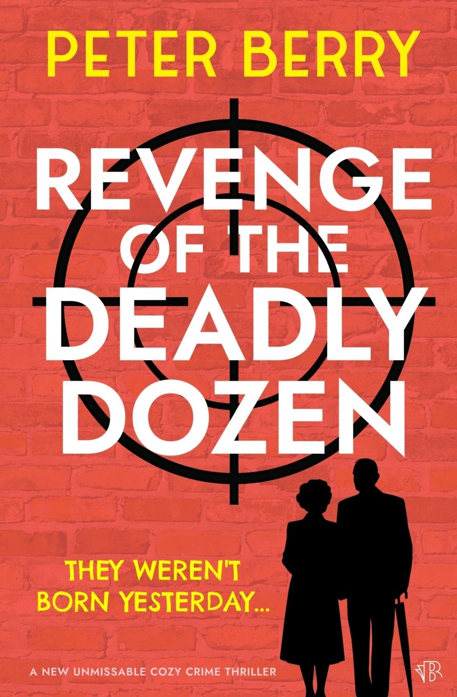 Vorderes Coverbild Revenge of the Deadly Dozen
