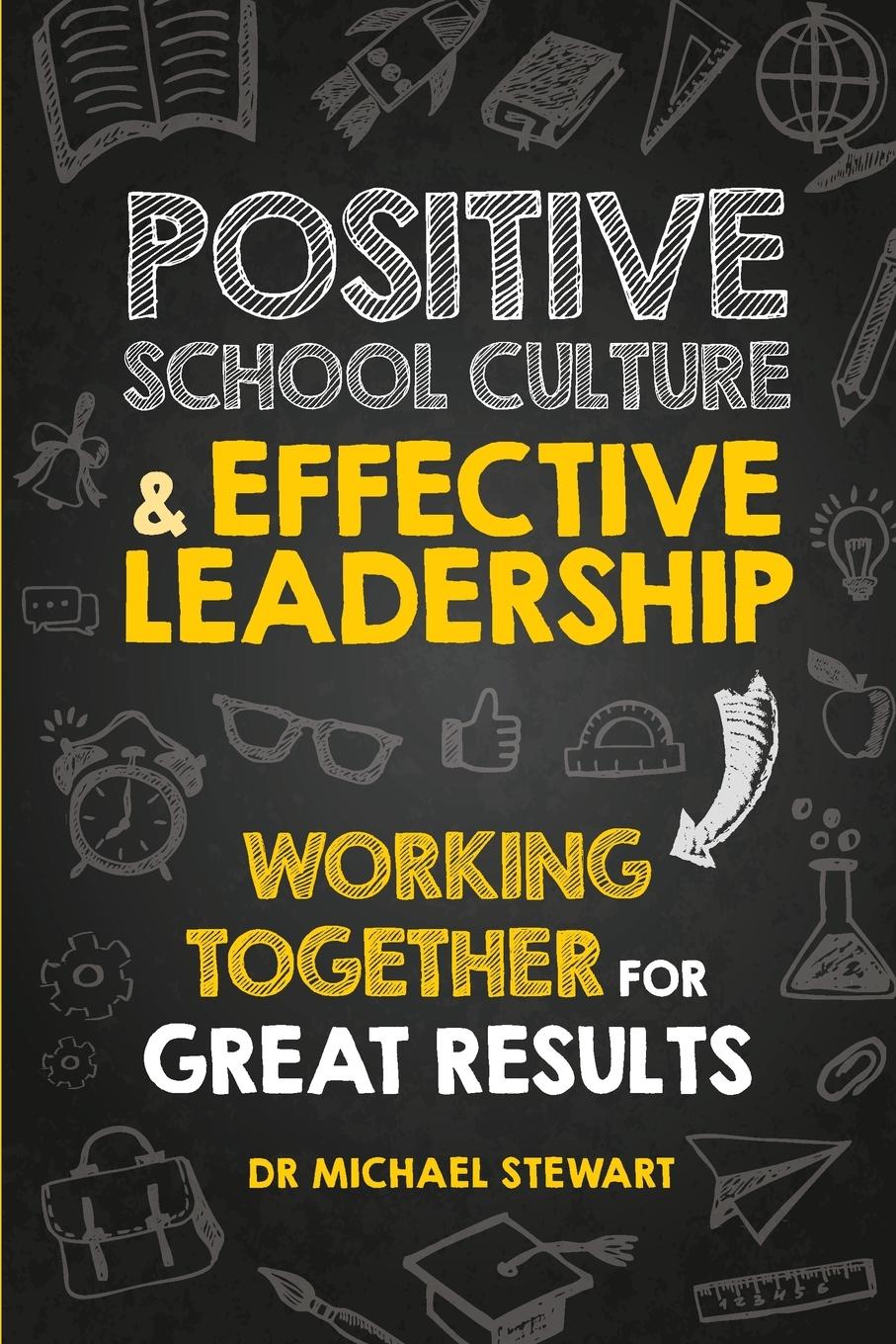 Vorderes Coverbild Positive School Culture & Effective Leadership