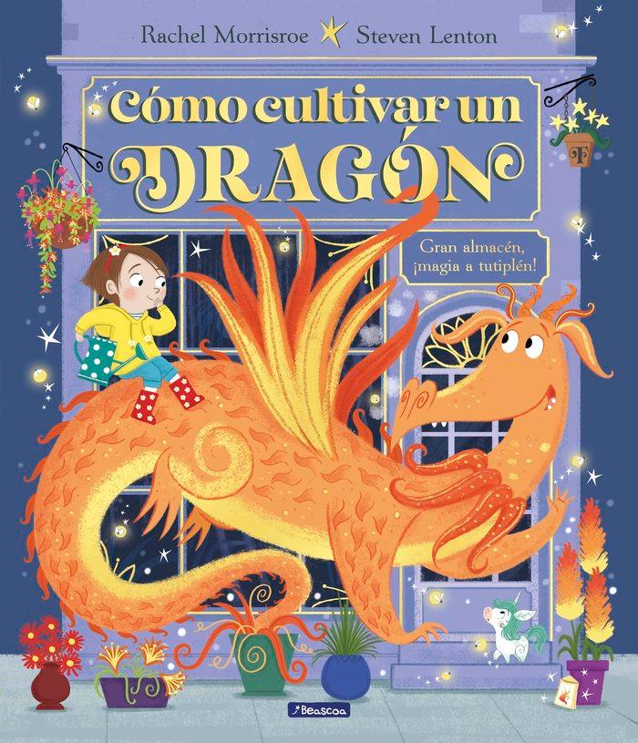 Vorderes Coverbild Cómo Cultivar Un Dragón / How to Grow a Dragon