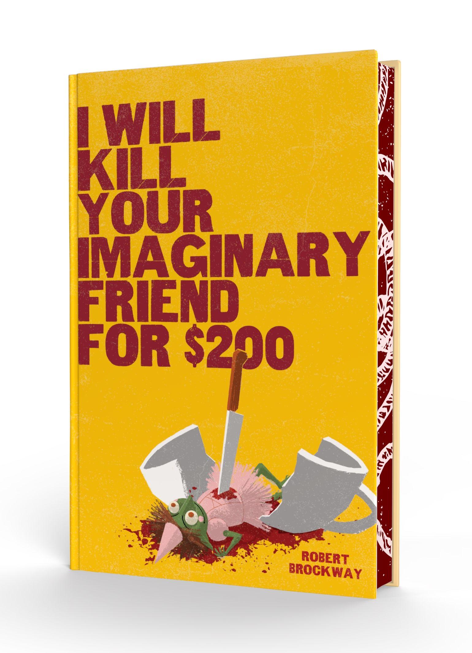 Vorderes Coverbild I Will Kill Your Imaginary Friend for $200