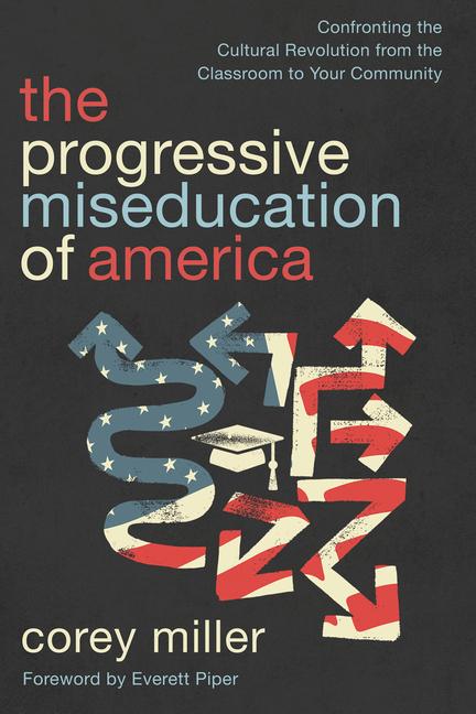 Vorderes Coverbild The Progressive Miseducation of America