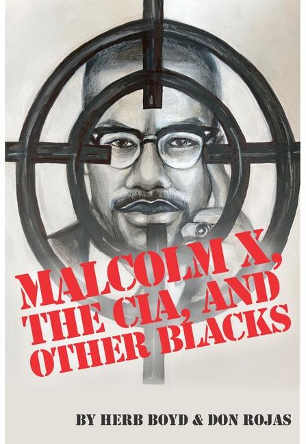 Vorderes Coverbild Malcolm X, the Cia, and Other Blacks