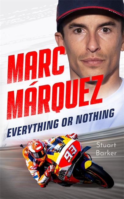 Vorderes Coverbild Marc Marquez: Everything or Nothing