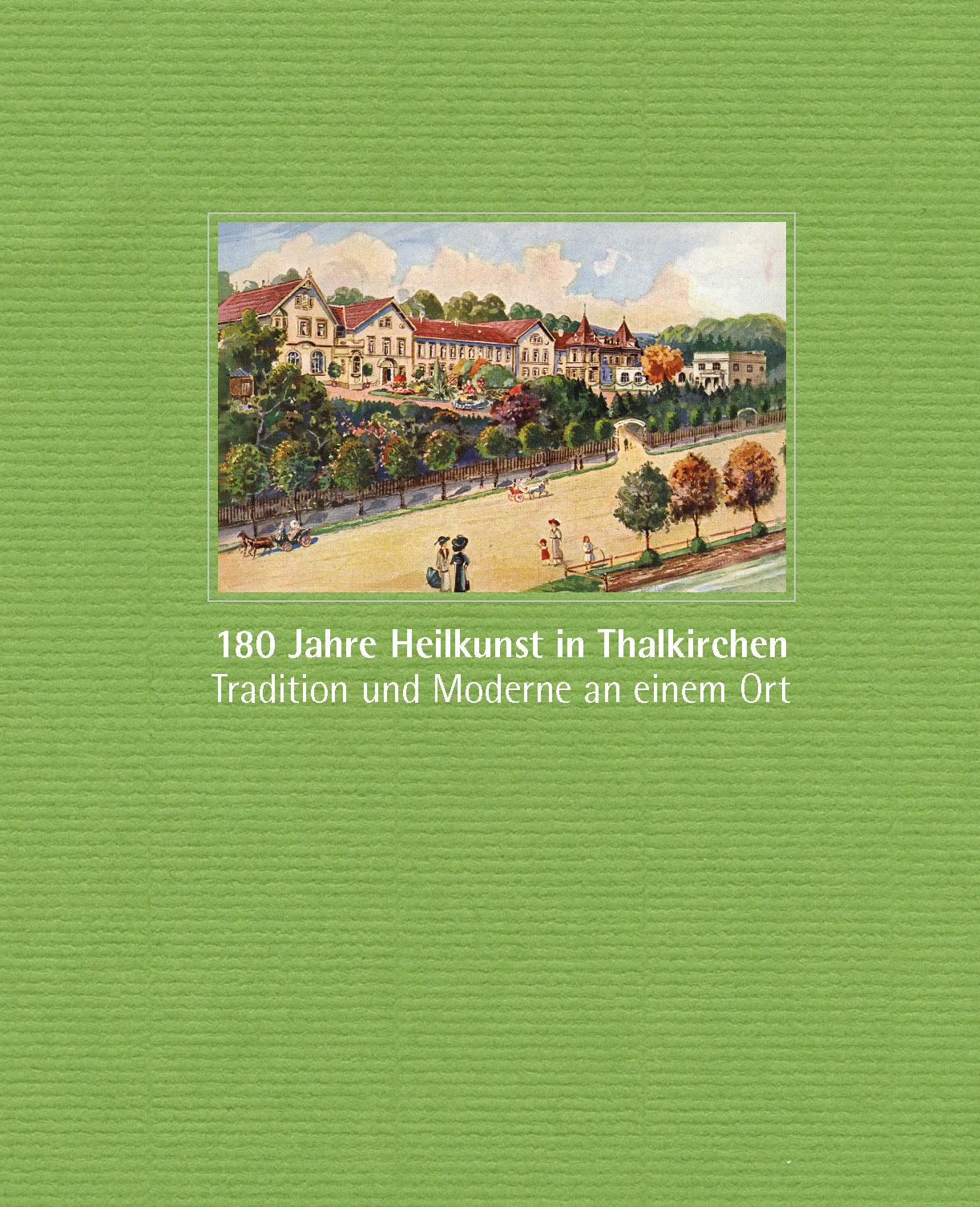 Vorderes Coverbild 180 Jahre Heilkunst in Thalkirchen