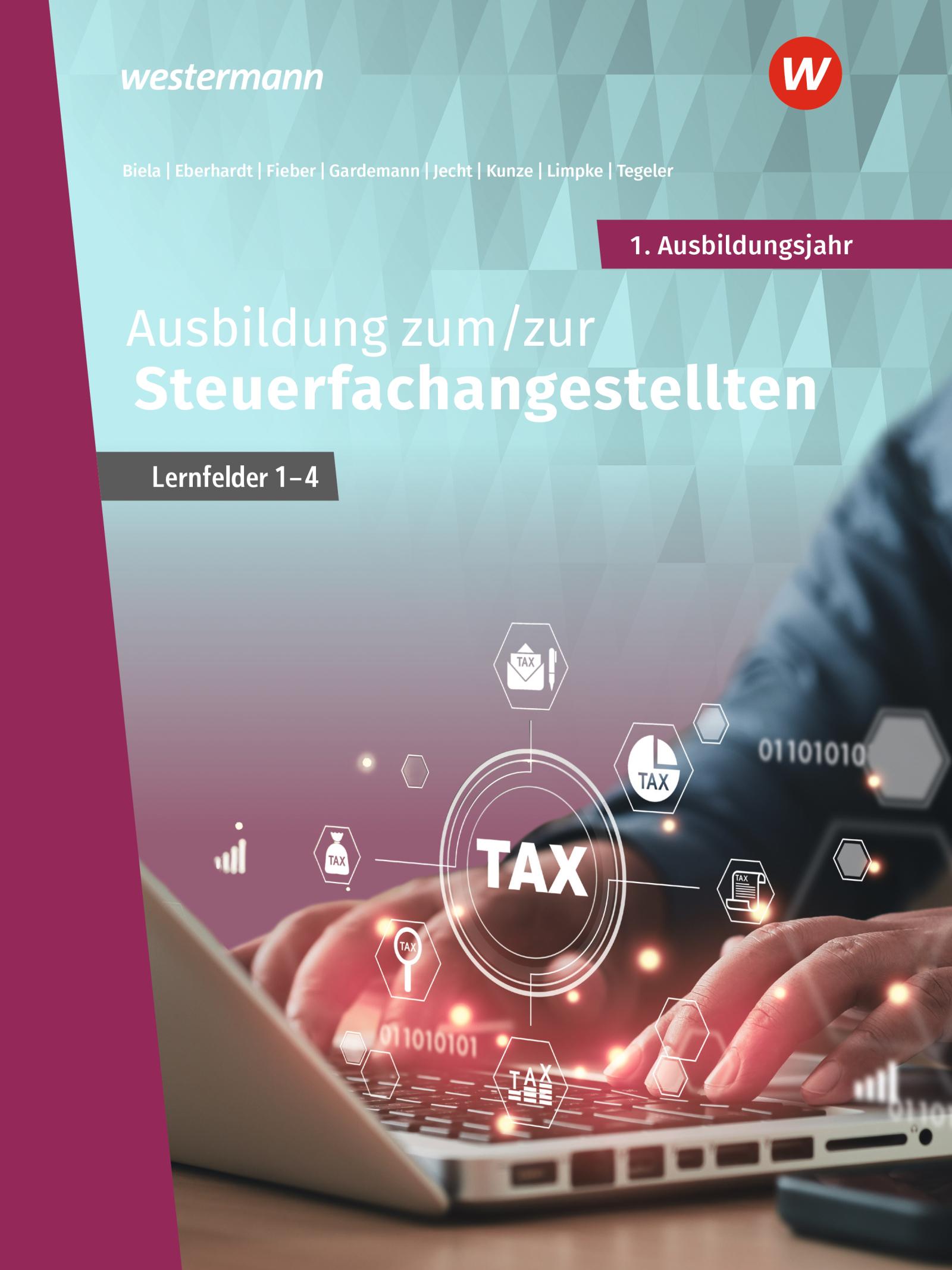 Vorderes Coverbild Ausbildung zum/zur Steuerfachangestellten. 1. Ausbildungsjahr Schulbuch