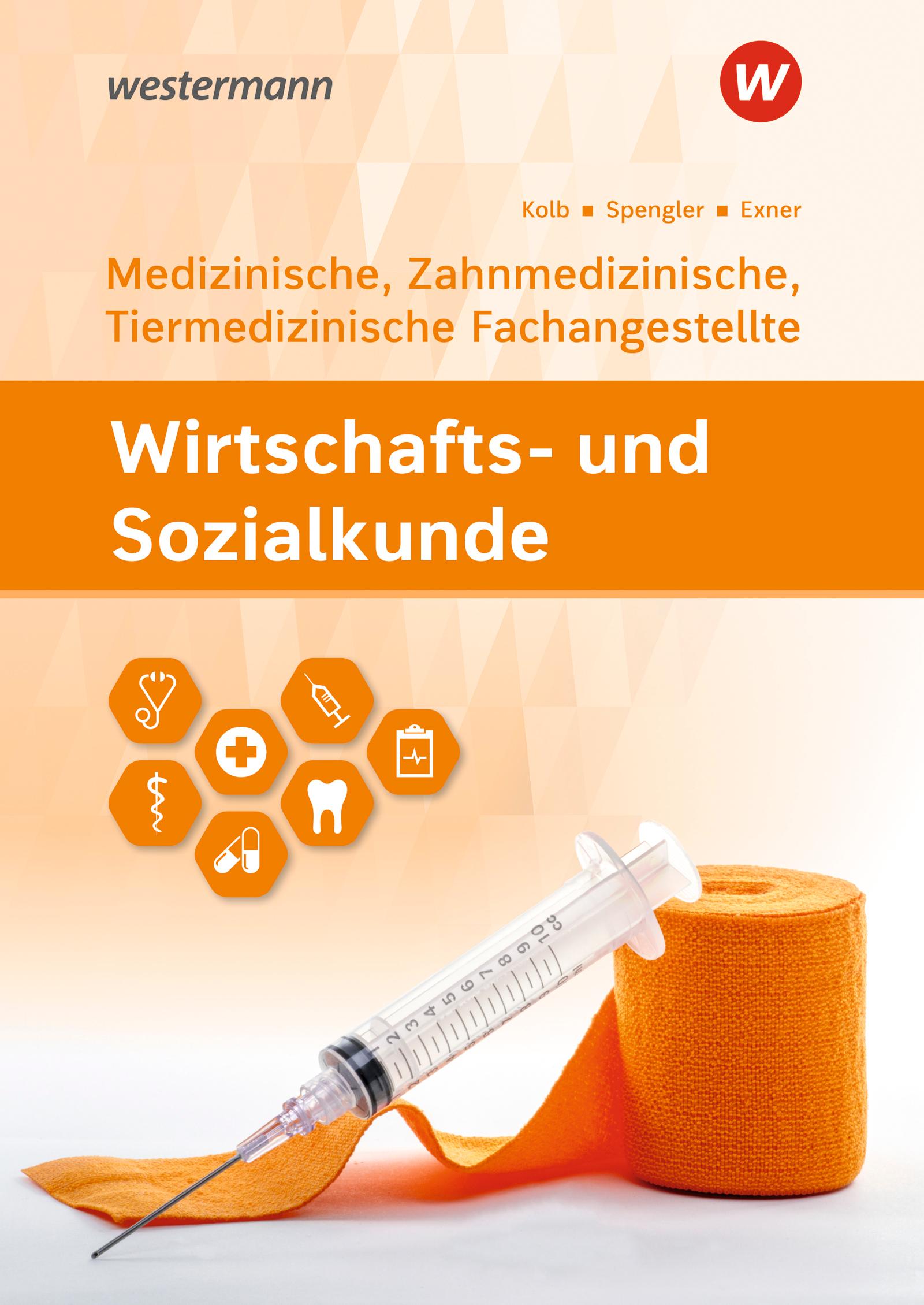 Vorderes Coverbild Wirtschafts- und Sozialkunde. Für Medizinische, Zahnmedizinische und Tiermedizinische Fachangestellte. Schulbuch