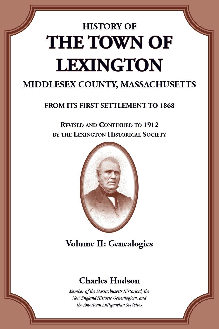 Vorderes Coverbild History of the Town of Lexington, Middlesex County, Massachusetts, Genealogies Volume II