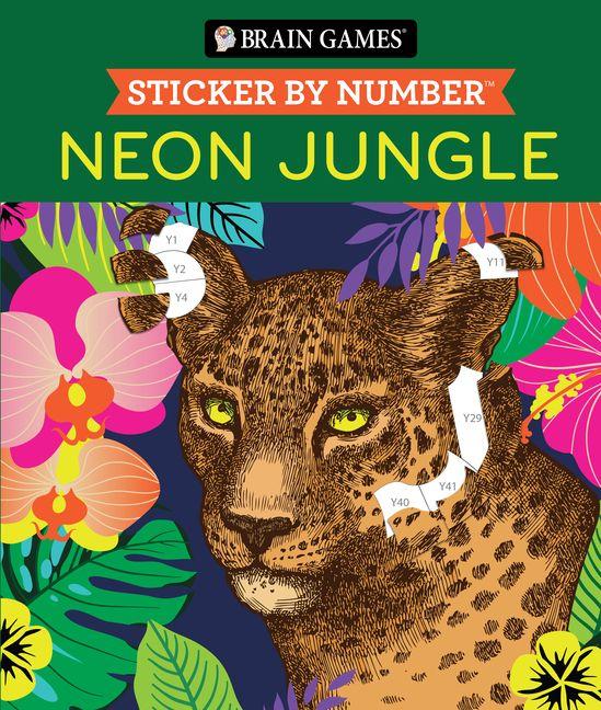 Vorderes Coverbild Brain Games - Sticker by Number: Neon Jungle (28 Images to Sticker)