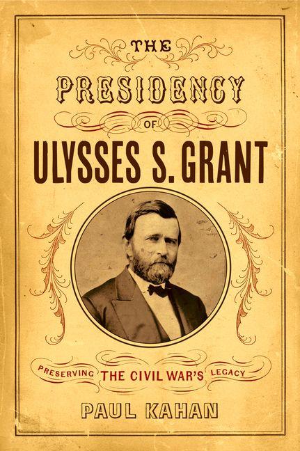 Vorderes Coverbild The Presidency of Ulysses S. Grant