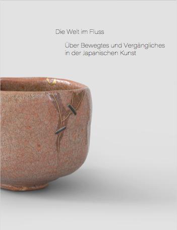 Vorderes Coverbild Die Welt im Fluss. Über Bewegtes und Vergängliches in der Japanischen Kunst