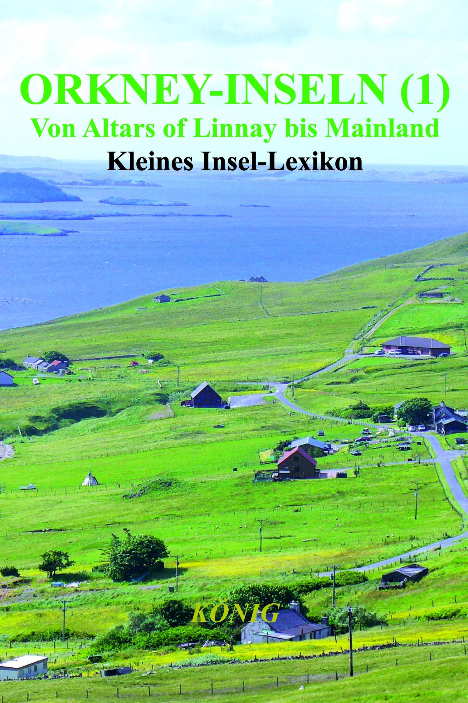 Vorderes Coverbild Orkney-Inseln - Band 1 - Von Altars of Linnay bis Mainland