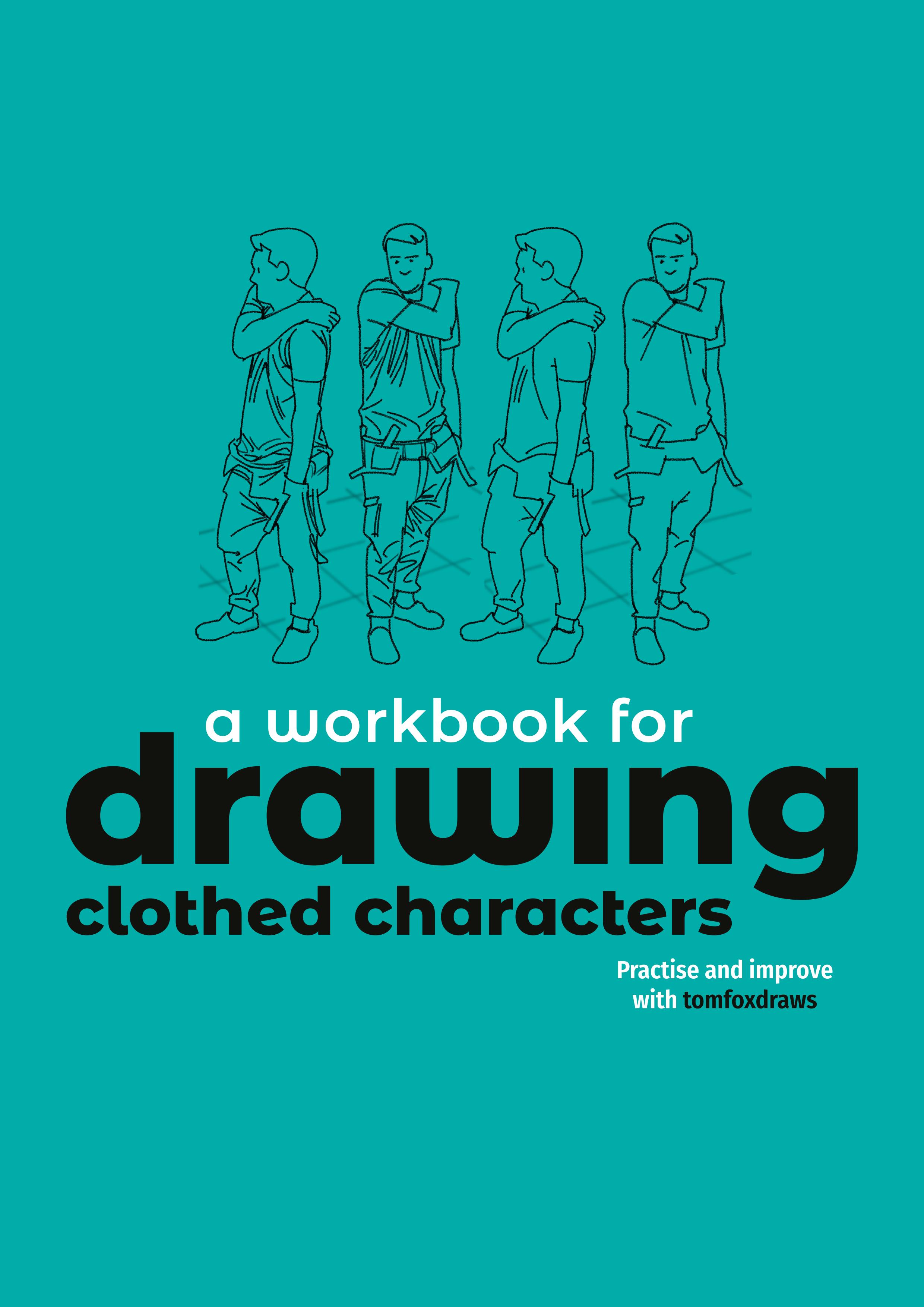 Vorderes Coverbild A Workbook for Drawing Clothed Characters