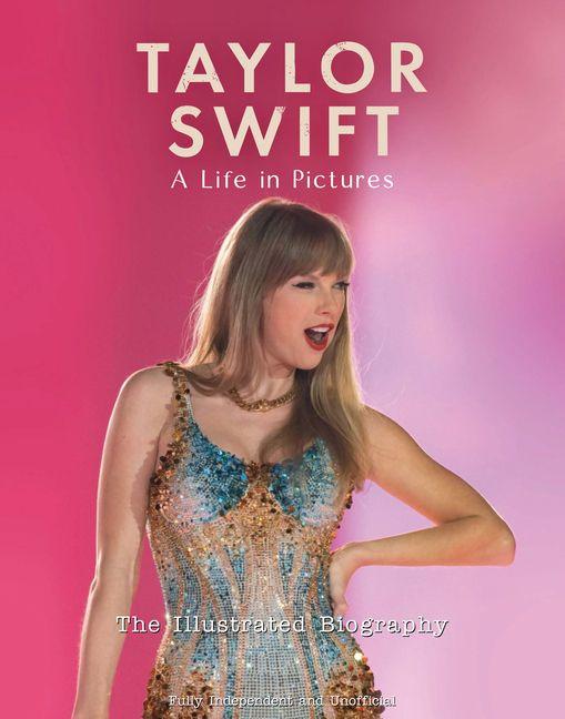 Vorderes Coverbild Taylor Swift - A Life in Pictures