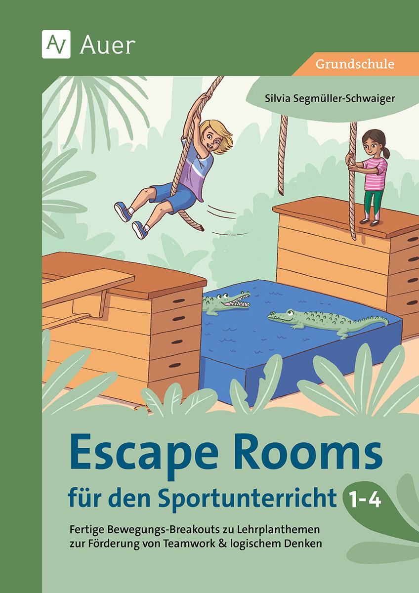 Vorderes Coverbild Escape Rooms für den Sportunterricht 1-4