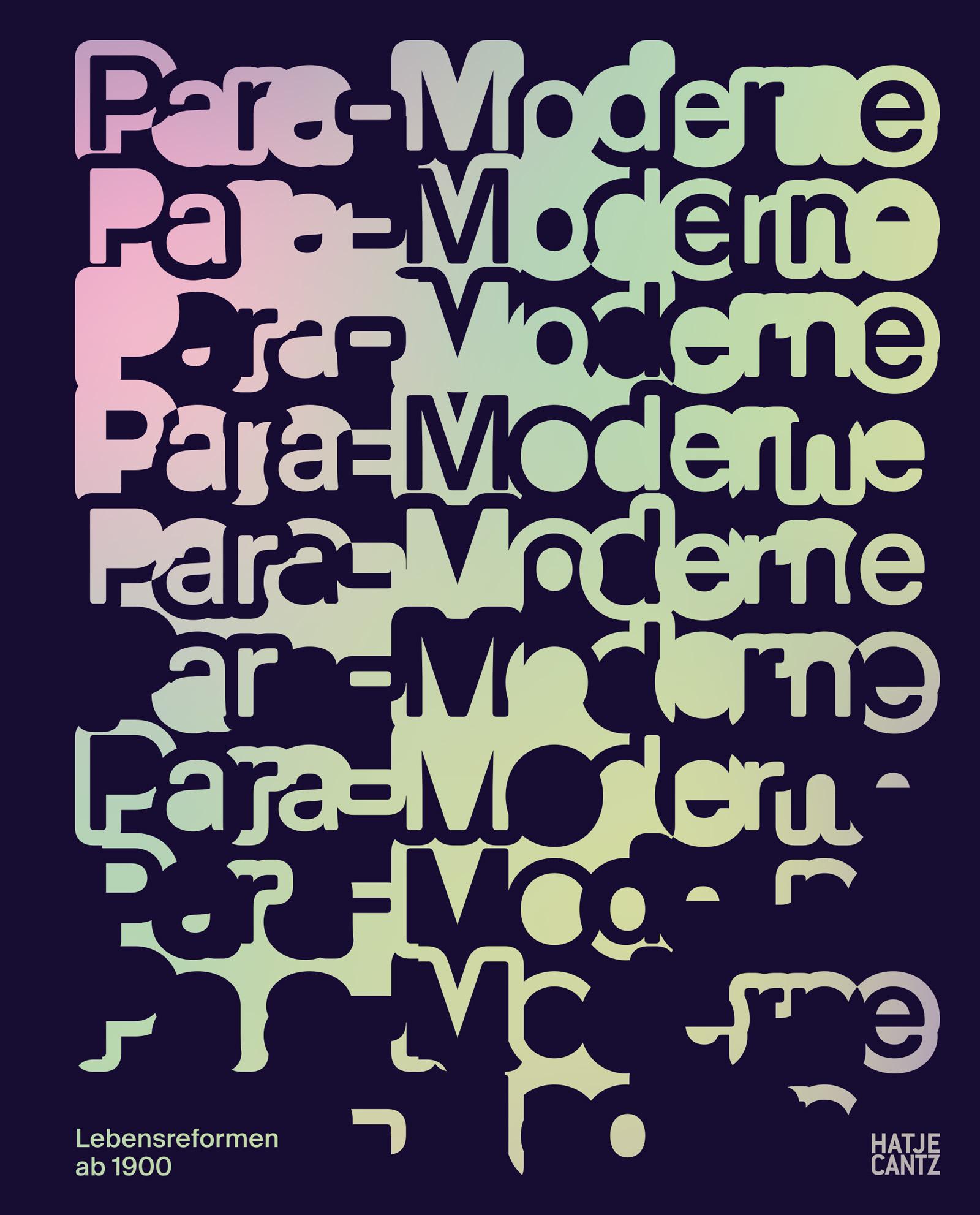 Vorderes Coverbild Para-Moderne. Lebensreformen ab 1900 - Kunst, Design und Alltagskultur im Wandel. Ausstellungskatalog der Bundeskunsthalle Bonn