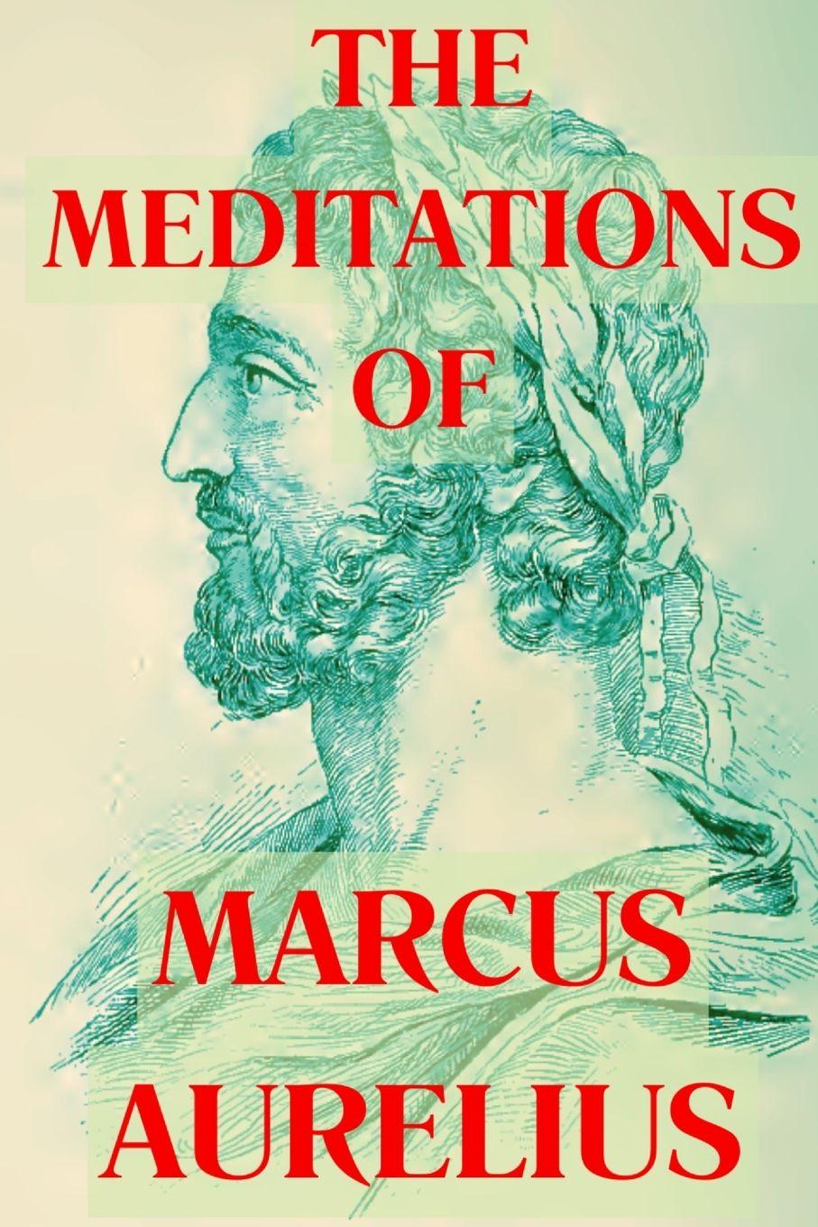 Vorderes Coverbild The Meditations of Marcus Aurelius