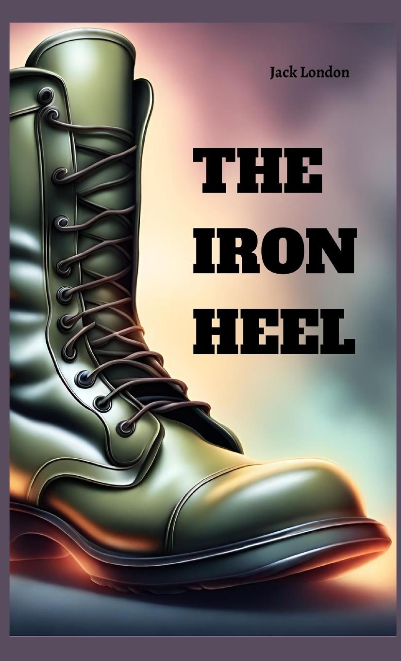 Vorderes Coverbild The Iron Heel