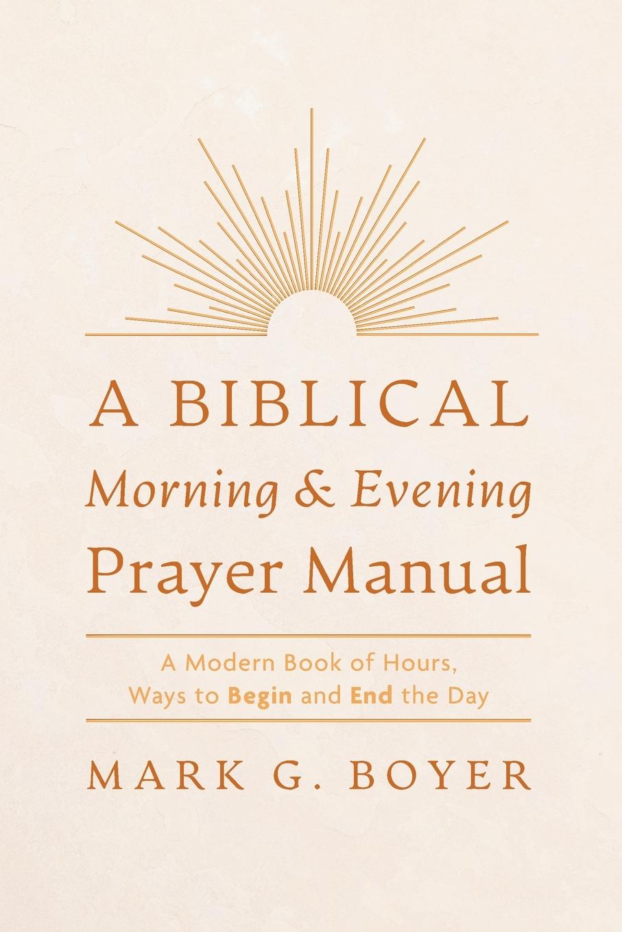 Vorderes Coverbild A Biblical Morning & Evening Prayer Manual