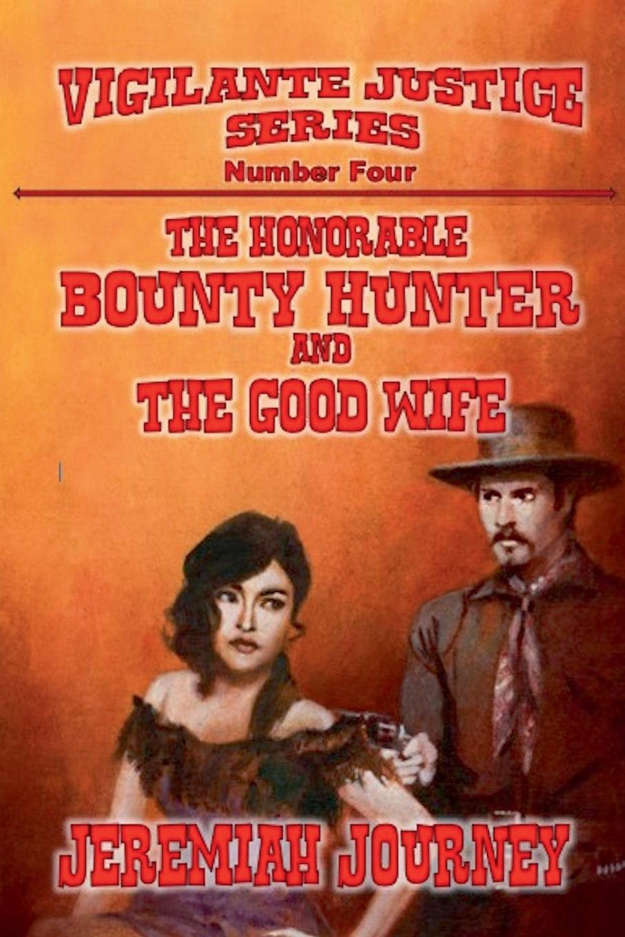 Vorderes Coverbild The Honorable Bounty Hunter and The Good Wife