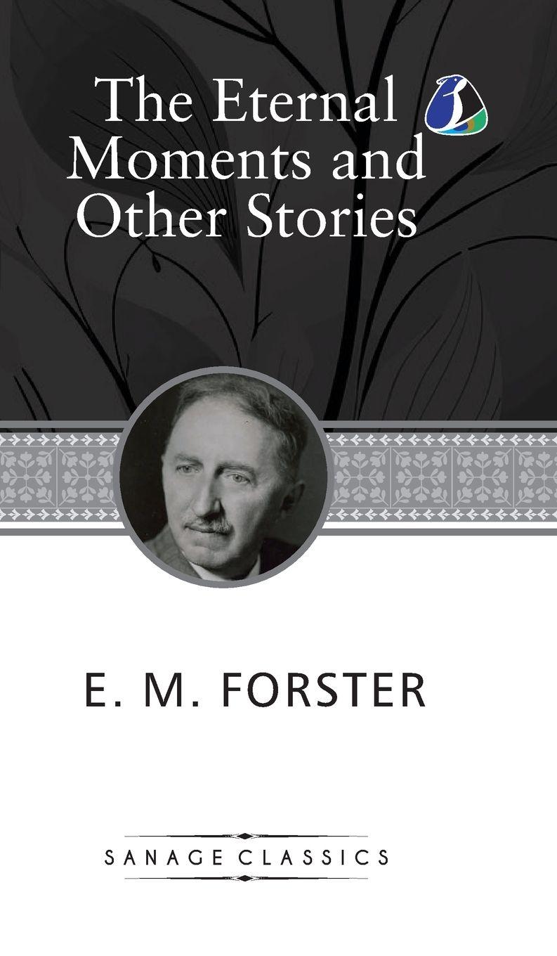 Vorderes Coverbild The Eternal Moment And Other Stories (Deluxe Hardcover Book)