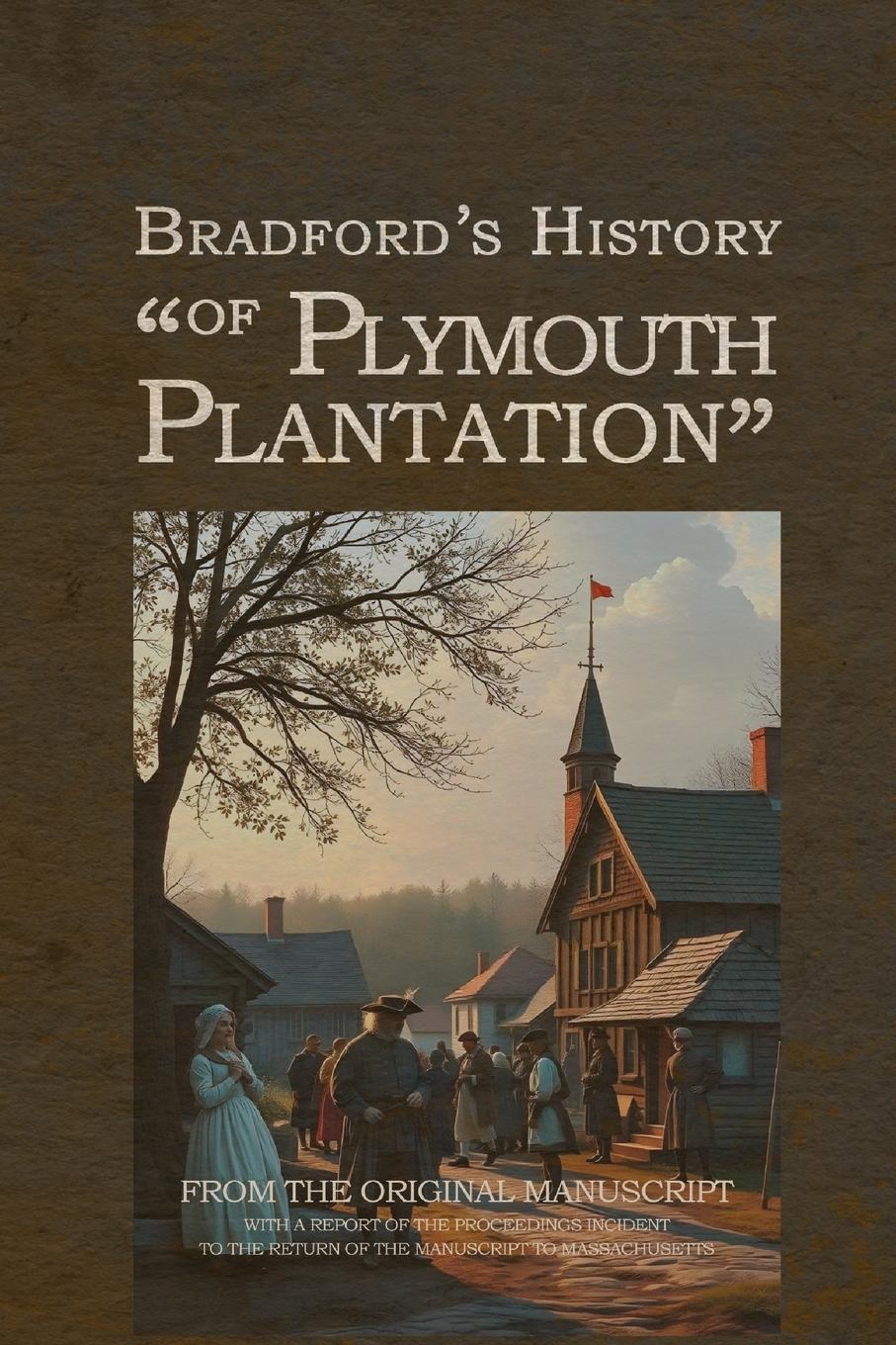 Vorderes Coverbild Bradford's History of Plymouth Plantation