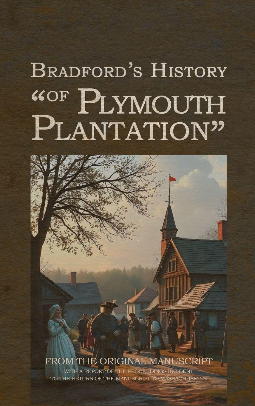 Vorderes Coverbild Bradford's History of Plymouth Plantation