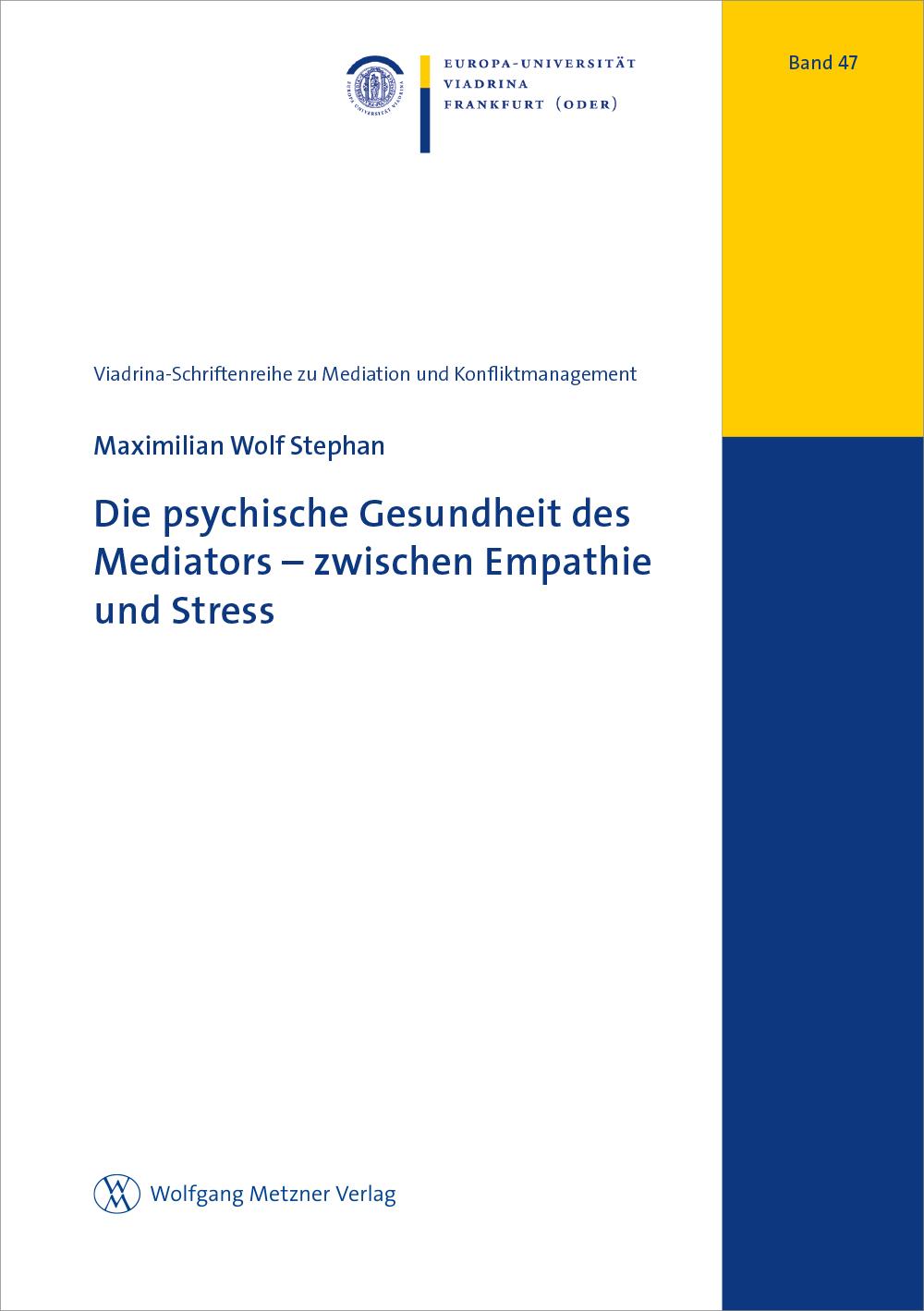 Vorderes Coverbild Die psychische Gesundheit des Mediators - zwischen Empathie und Stress