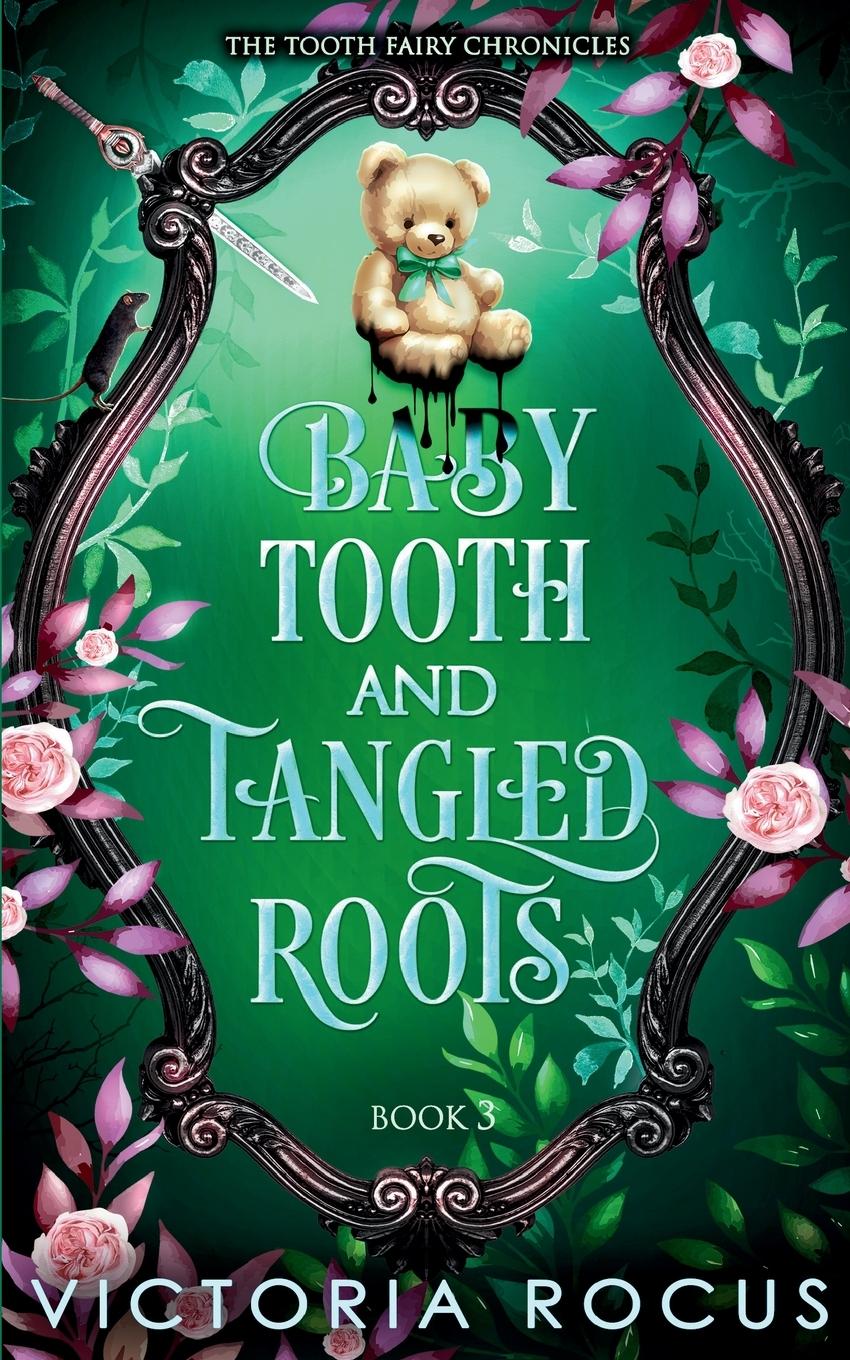 Vorderes Coverbild Baby Tooth And Tanged Roots
