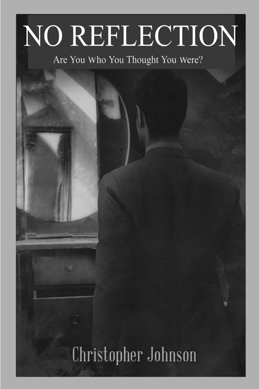 Vorderes Coverbild No Reflection, Are You Who You Thought You Were?