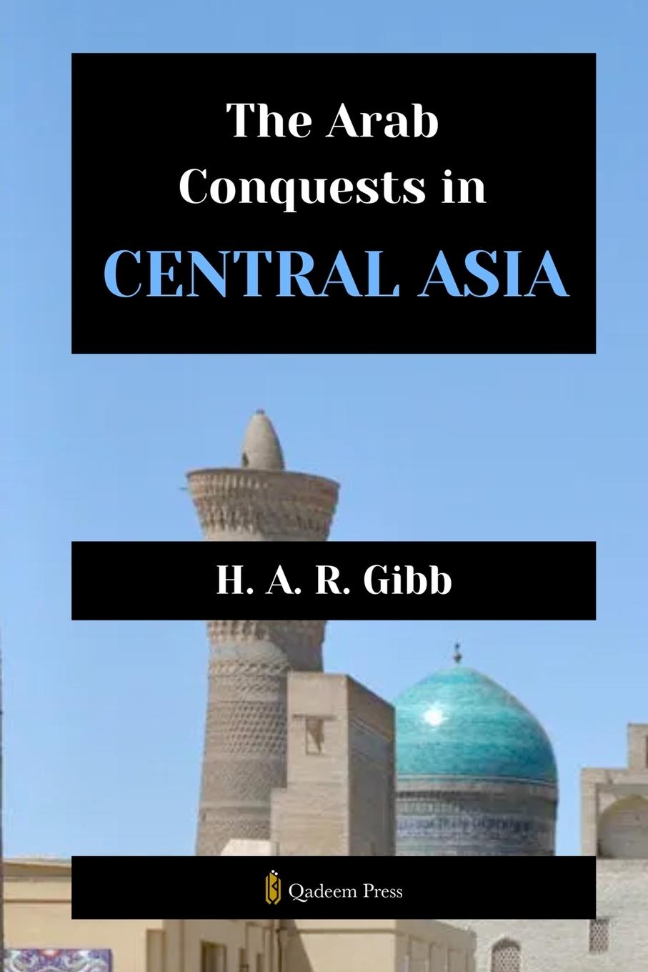 Vorderes Coverbild The Arab Conquests in Central Asia
