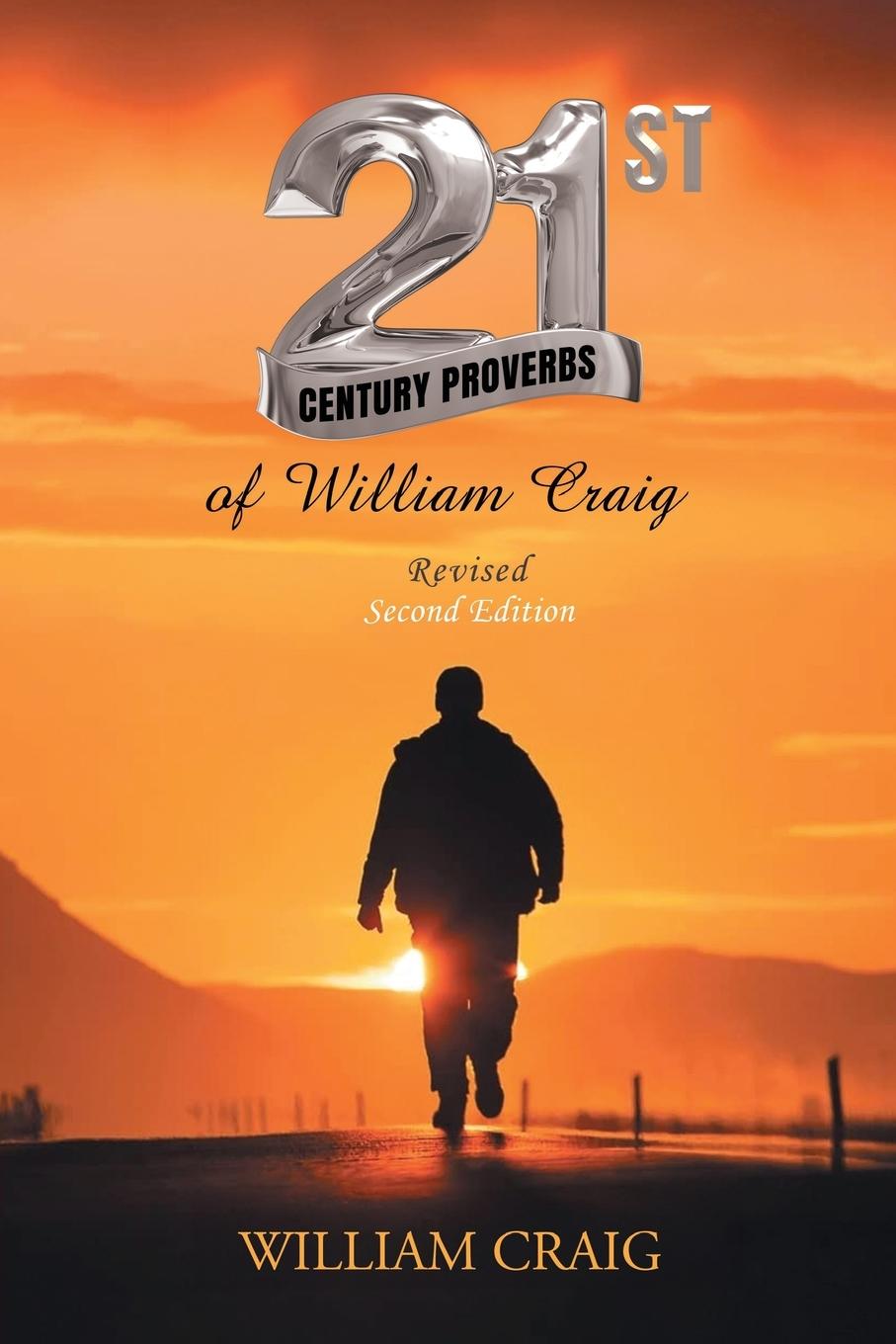 Vorderes Coverbild 21st Century Proverbs of William Craig