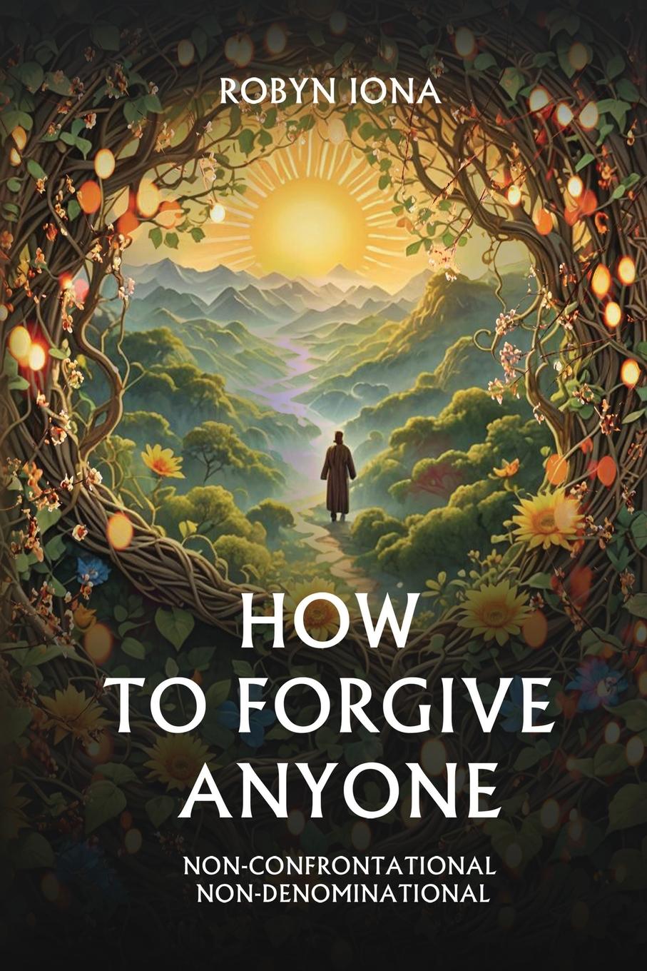 Vorderes Coverbild HOW TO FORGIVE ANYONE