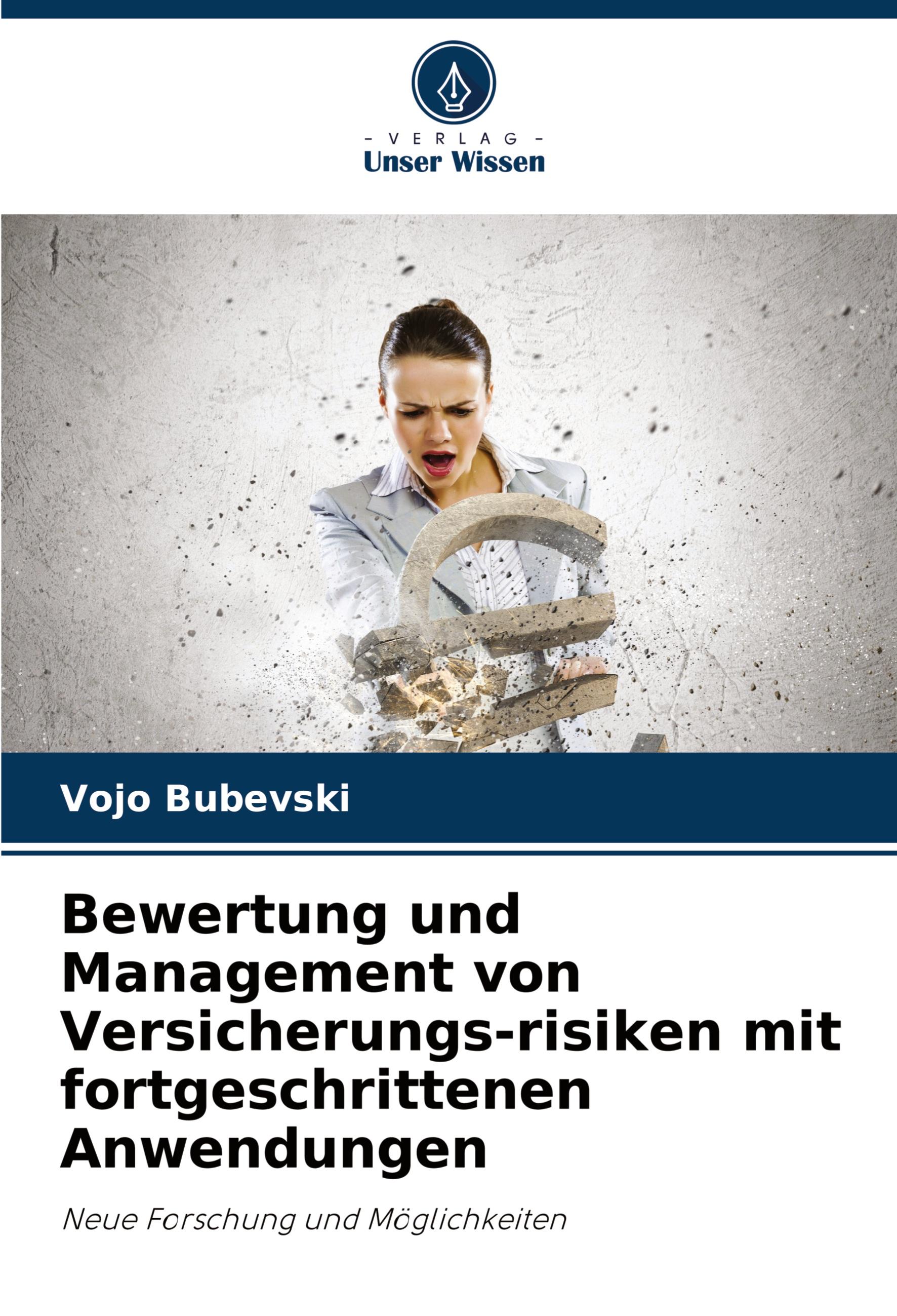 Vorderes Coverbild Bewertung und Management von Versicherungs-risiken mit fortgeschrittenen Anwendungen
