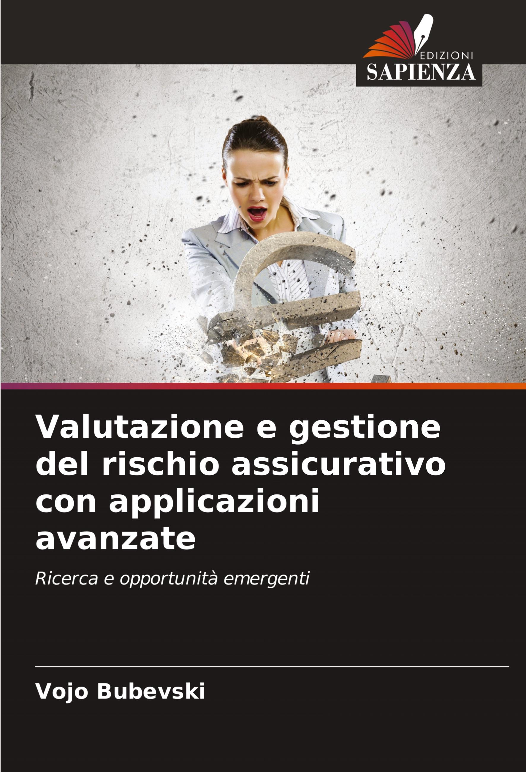 Vorderes Coverbild Valutazione e gestione del rischio assicurativo con applicazioni avanzate