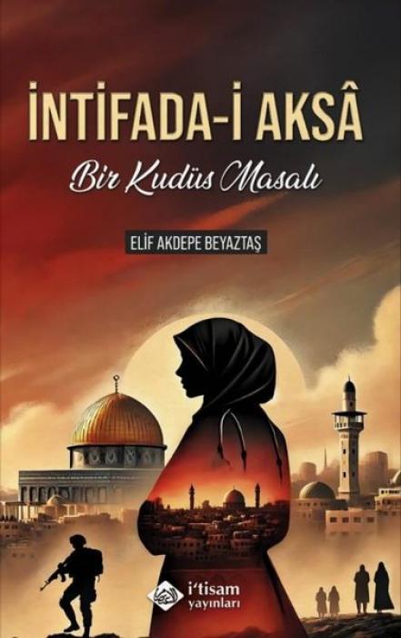 Vorderes Coverbild Intifada-i Aksa - Bir Kudüs Masali