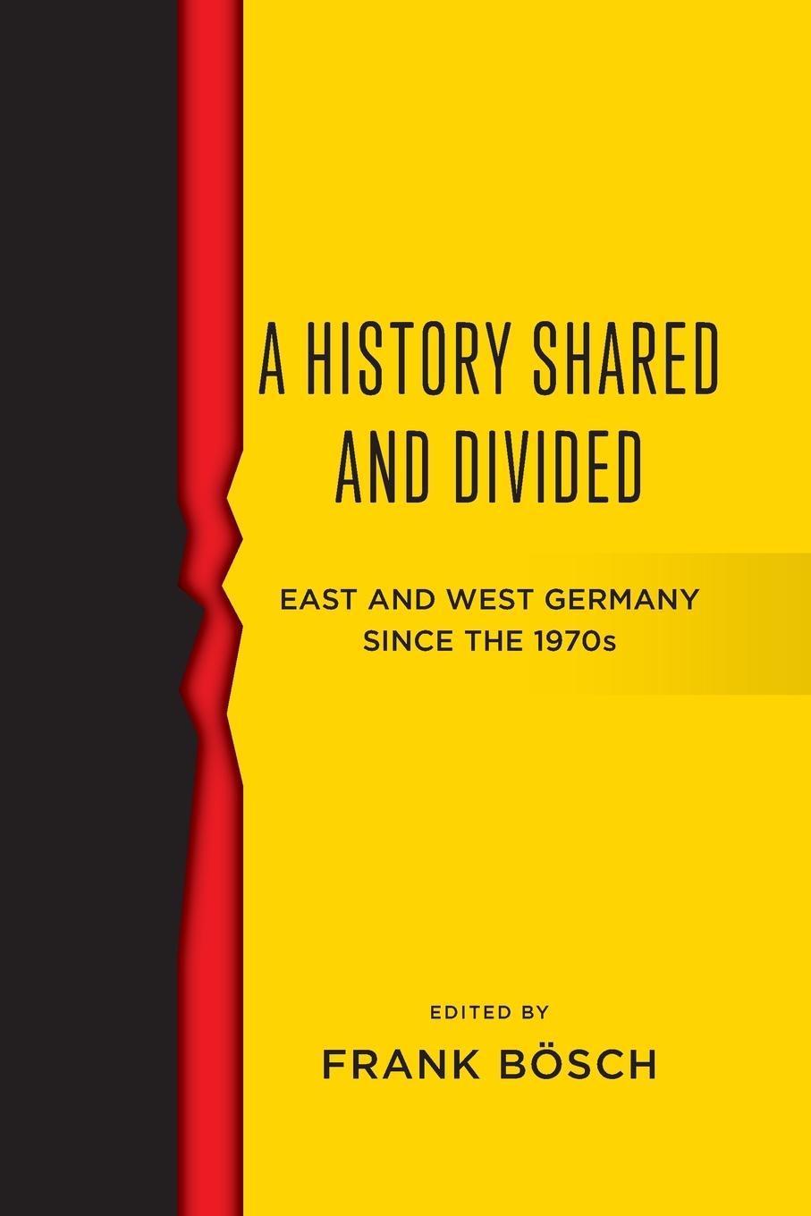 Vorderes Coverbild A History Shared and Divided