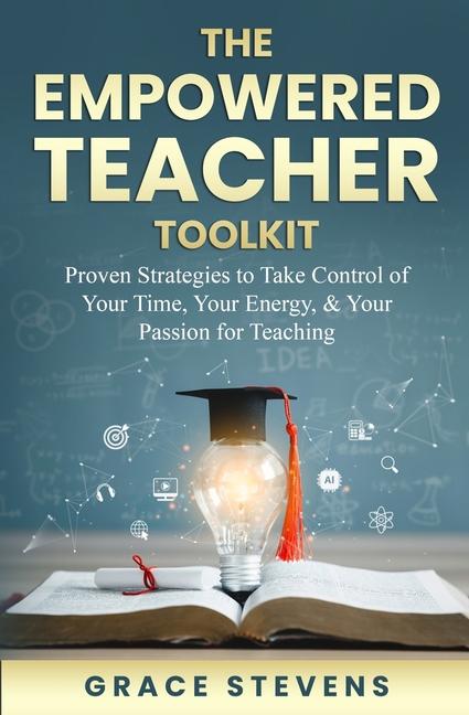 Vorderes Coverbild The Empowered Teacher Toolkit