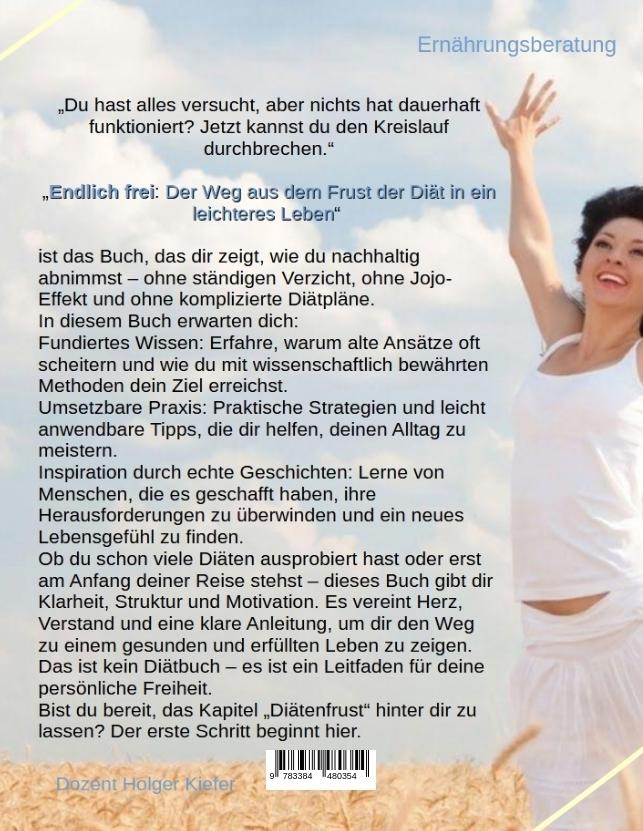 Rückseitencover Endlich frei: Der Weg aus dem Frust der Diät in ein leichteres Leben