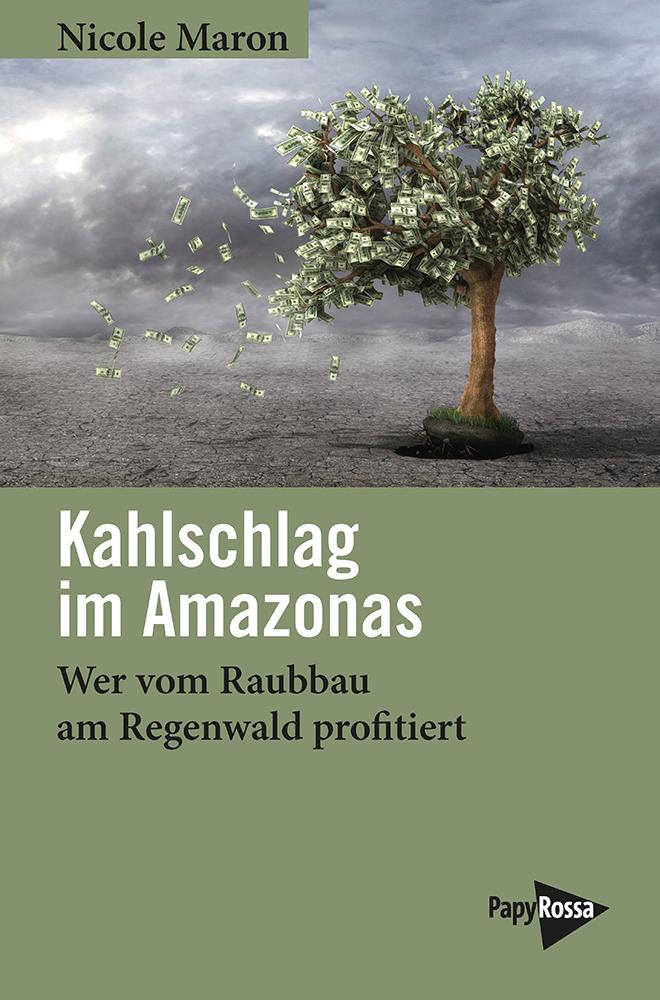 Vorderes Coverbild Kahlschlag im Amazonas